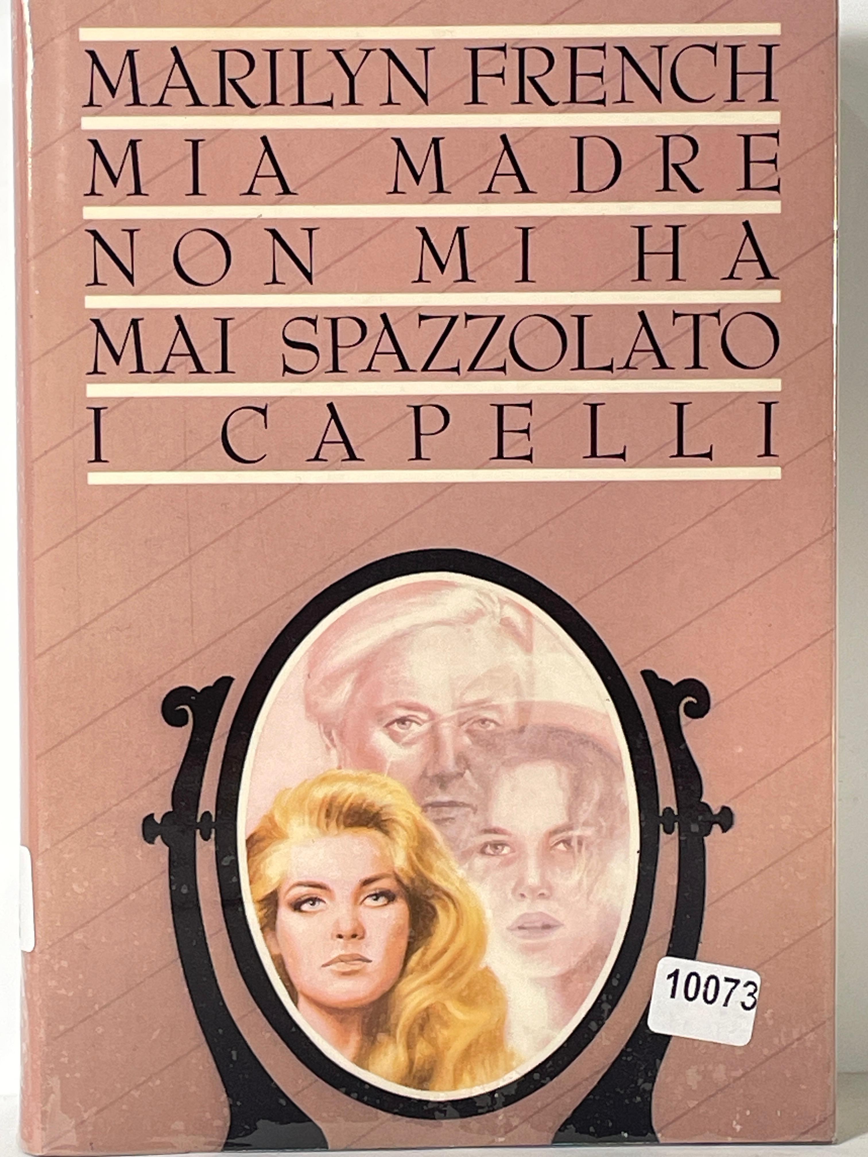 Mia madre non mi ha mai spazzolato i capelli