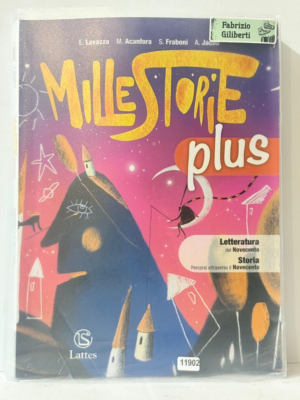 Mille Storie plus ( Letteratura del Novecento Storia percorsi attraverso …