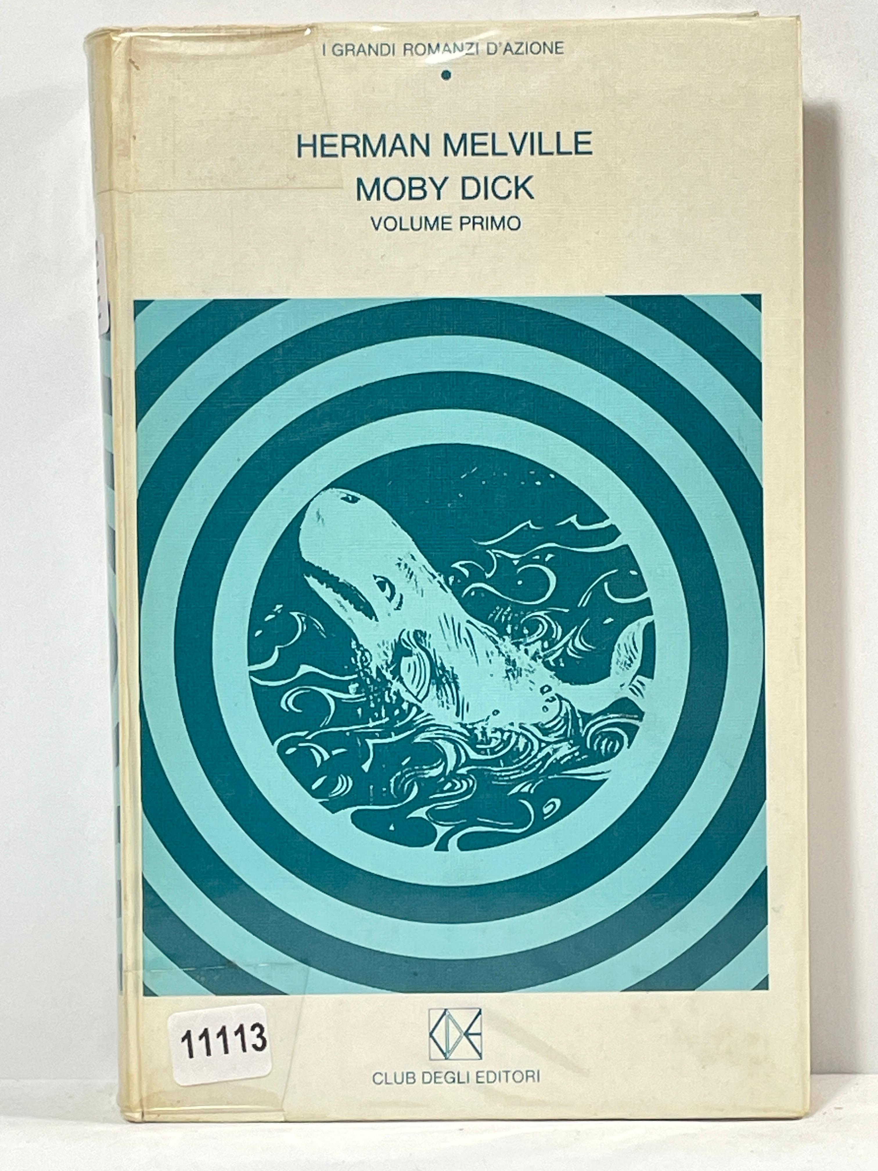 Moby Dick o La Balena volume primo