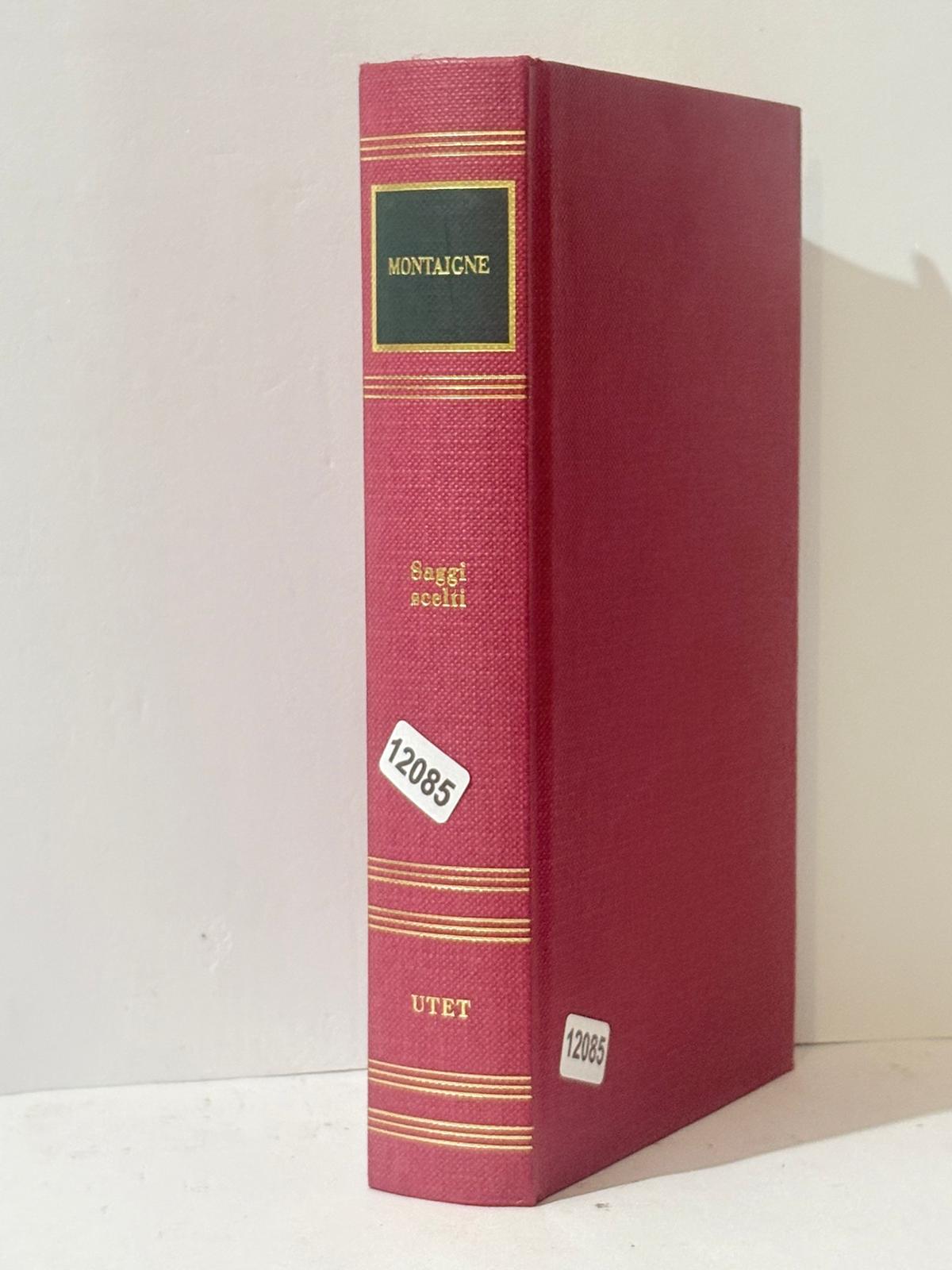 MONTAIGNE Saggi scelti