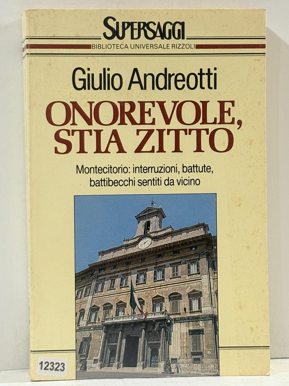 ONOREVOLE, STIA ZITTO - Montercitorio: interruzioni, battute, battibecchi sentiti da …