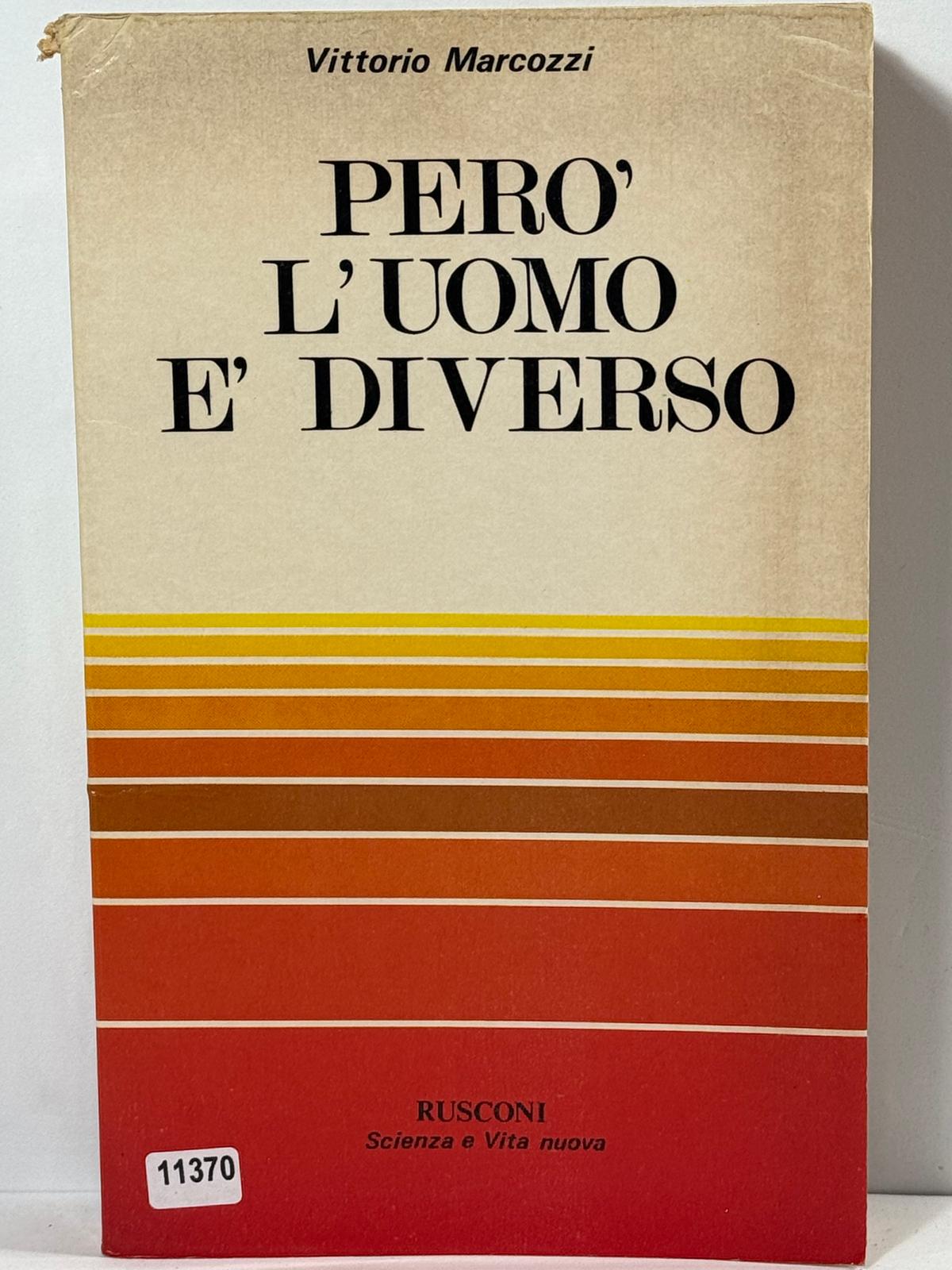Pero' L'uomo e' Diverso