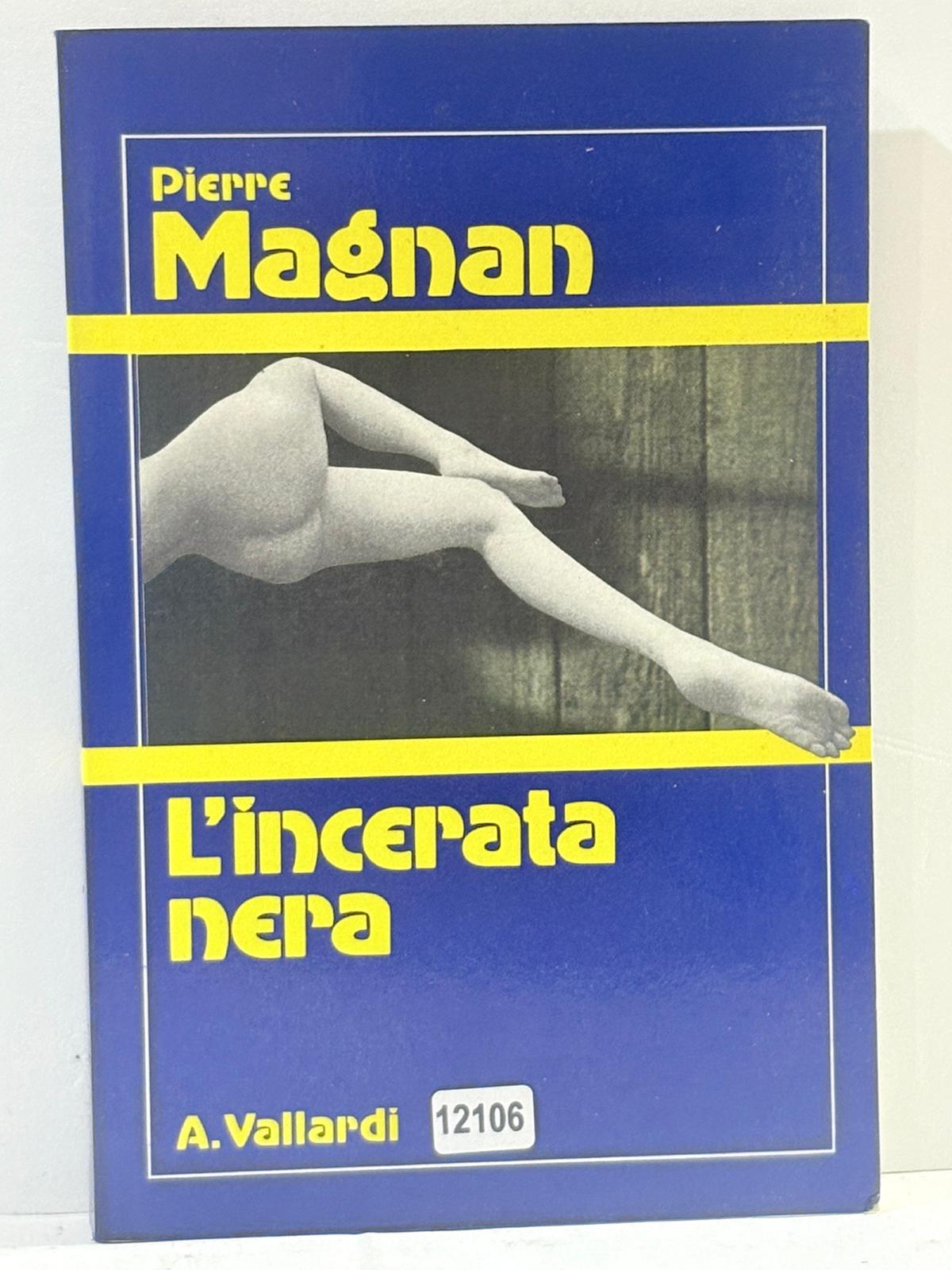 Pierre Magnan - L'incerata nera