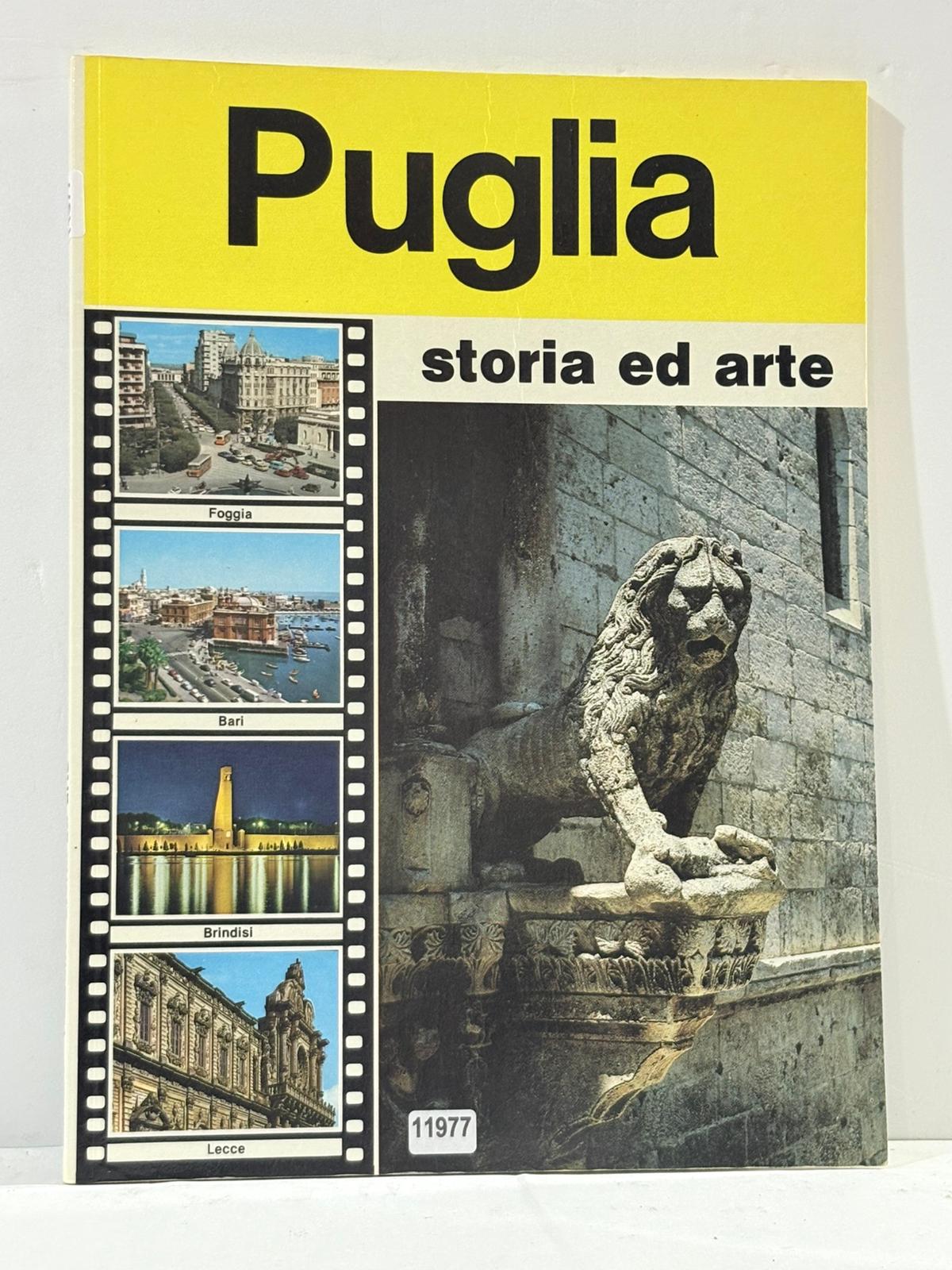 Puglia storia ed arte (foggia, bari, brindisi, lecce)