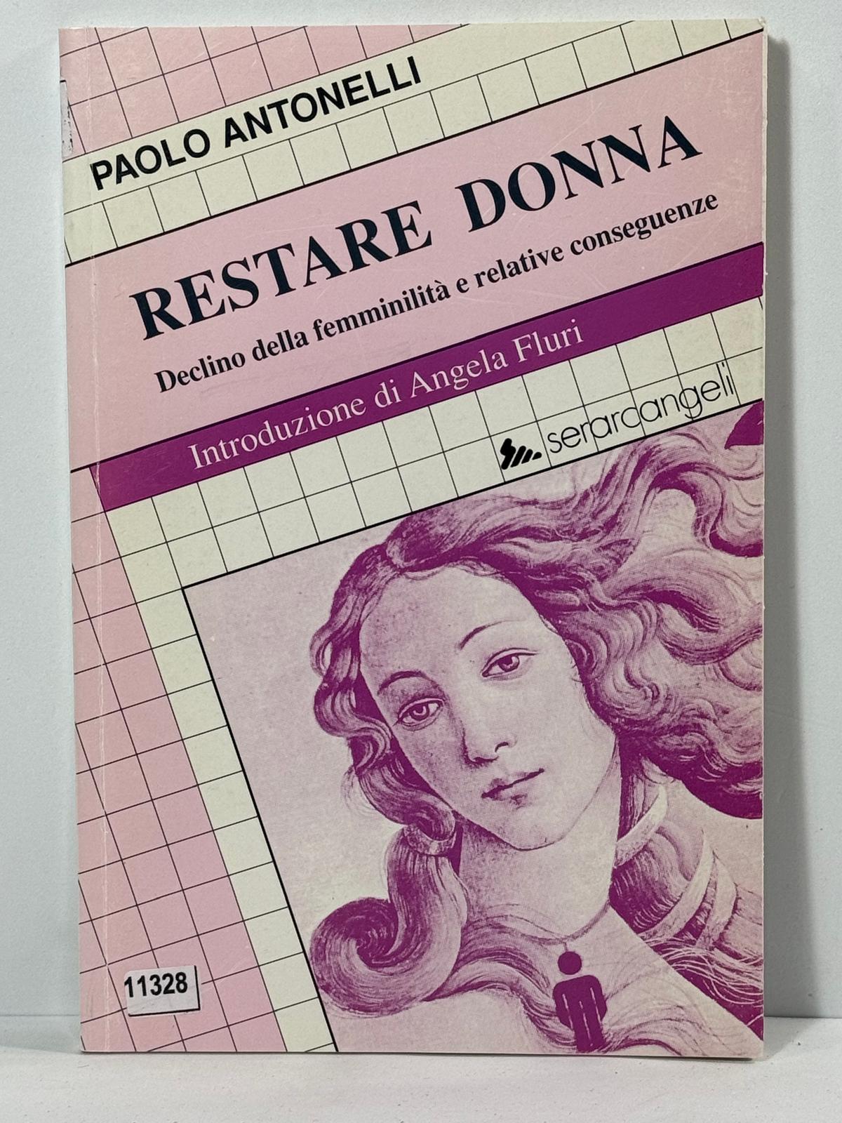 Restare donna - Declino della femminilitŕ e relative conseguenze
