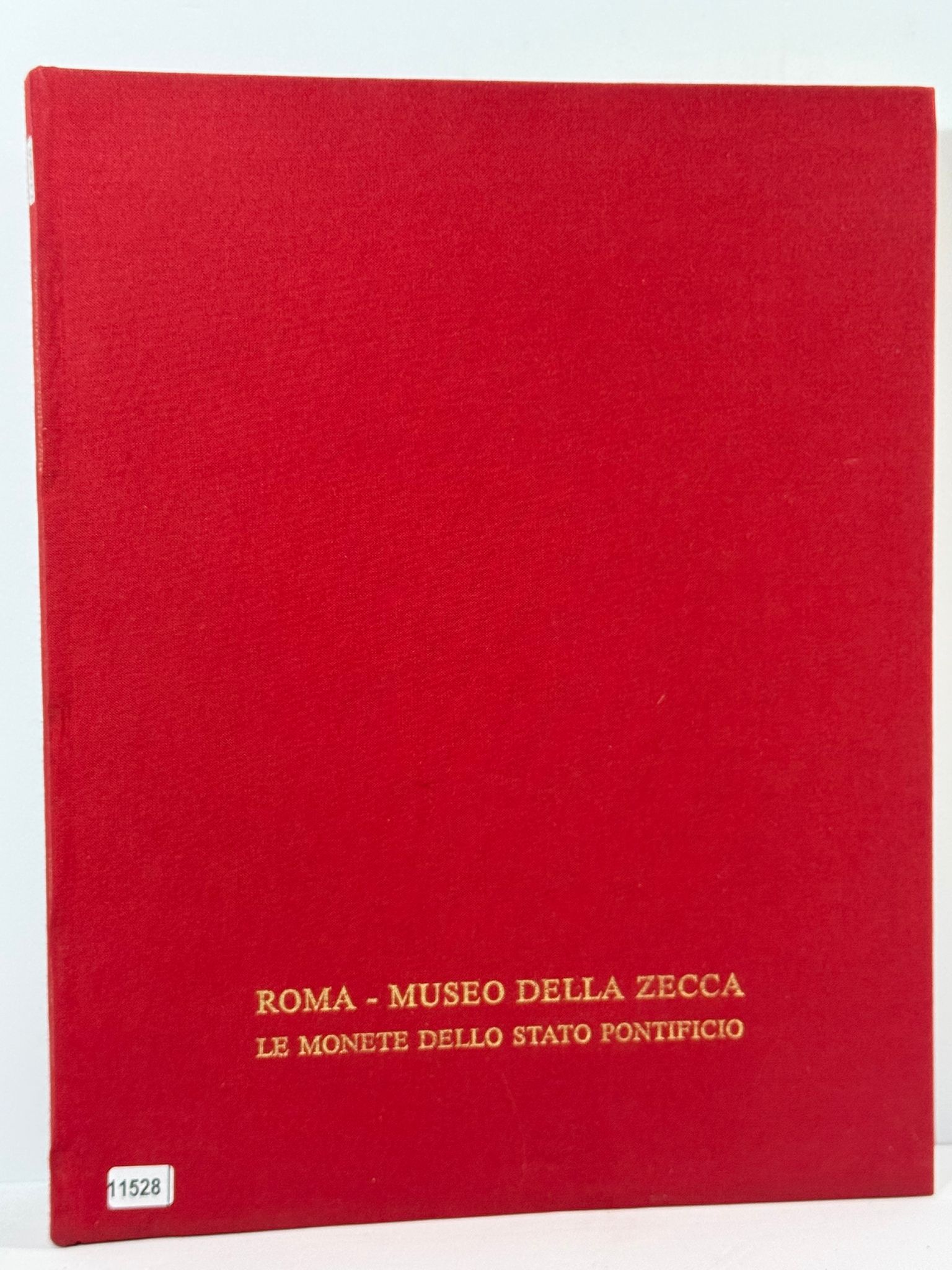 Roma - Museo della Zecca Le monete dello Stato Pontificio …