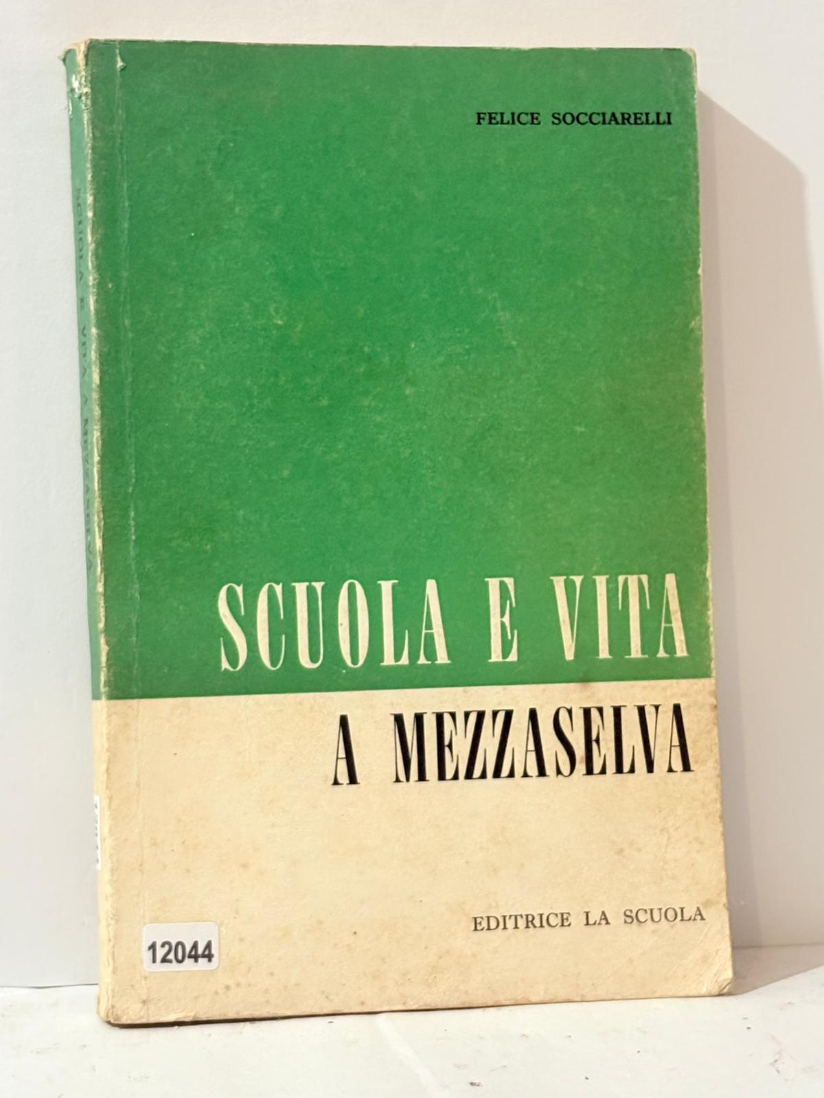 Scuola e Vita a Mezzaselva