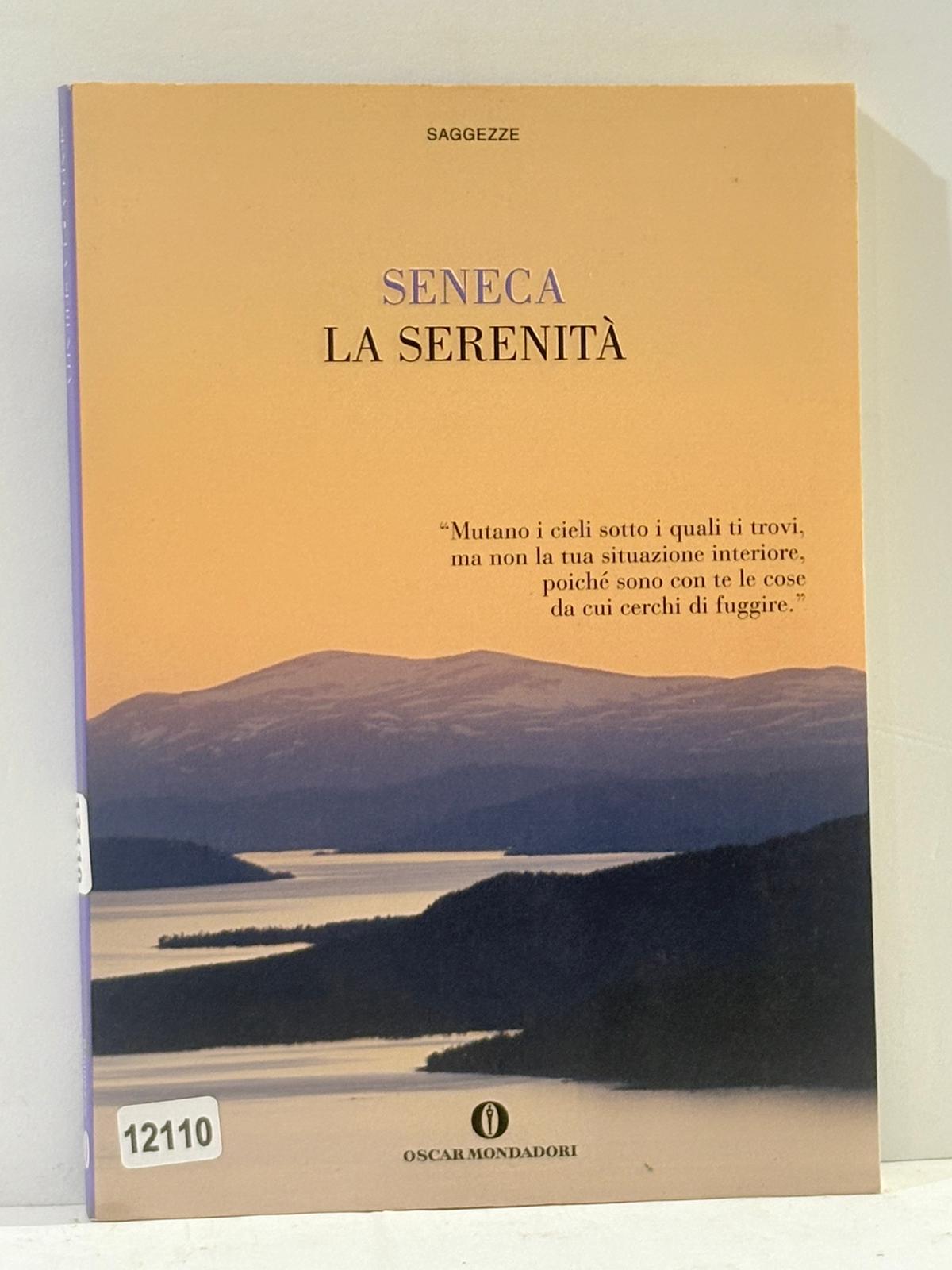 Seneca La Serenitŕ ( Mutano i cieli sotto i quali …