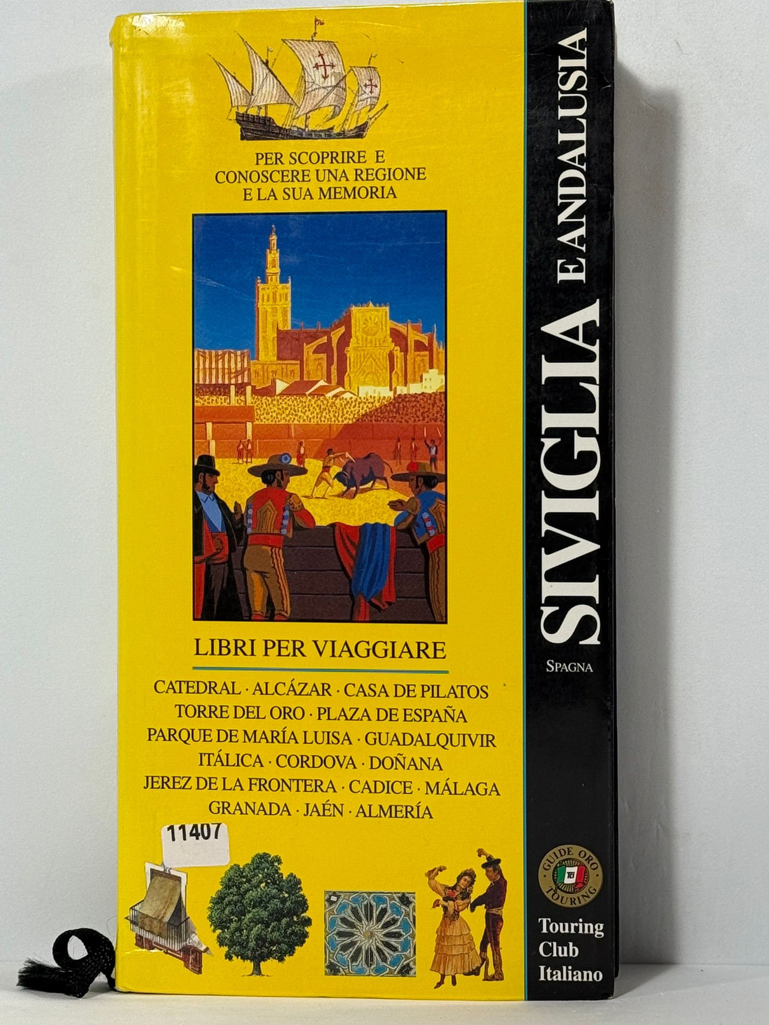 Siviglia e Andalusia - Per scoprire e conoscere una regione …