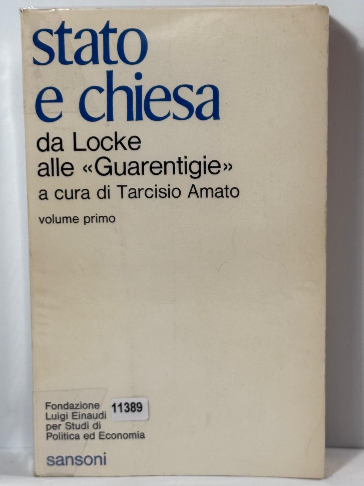 Stato e Chiesa da Locke alle <> volume primo