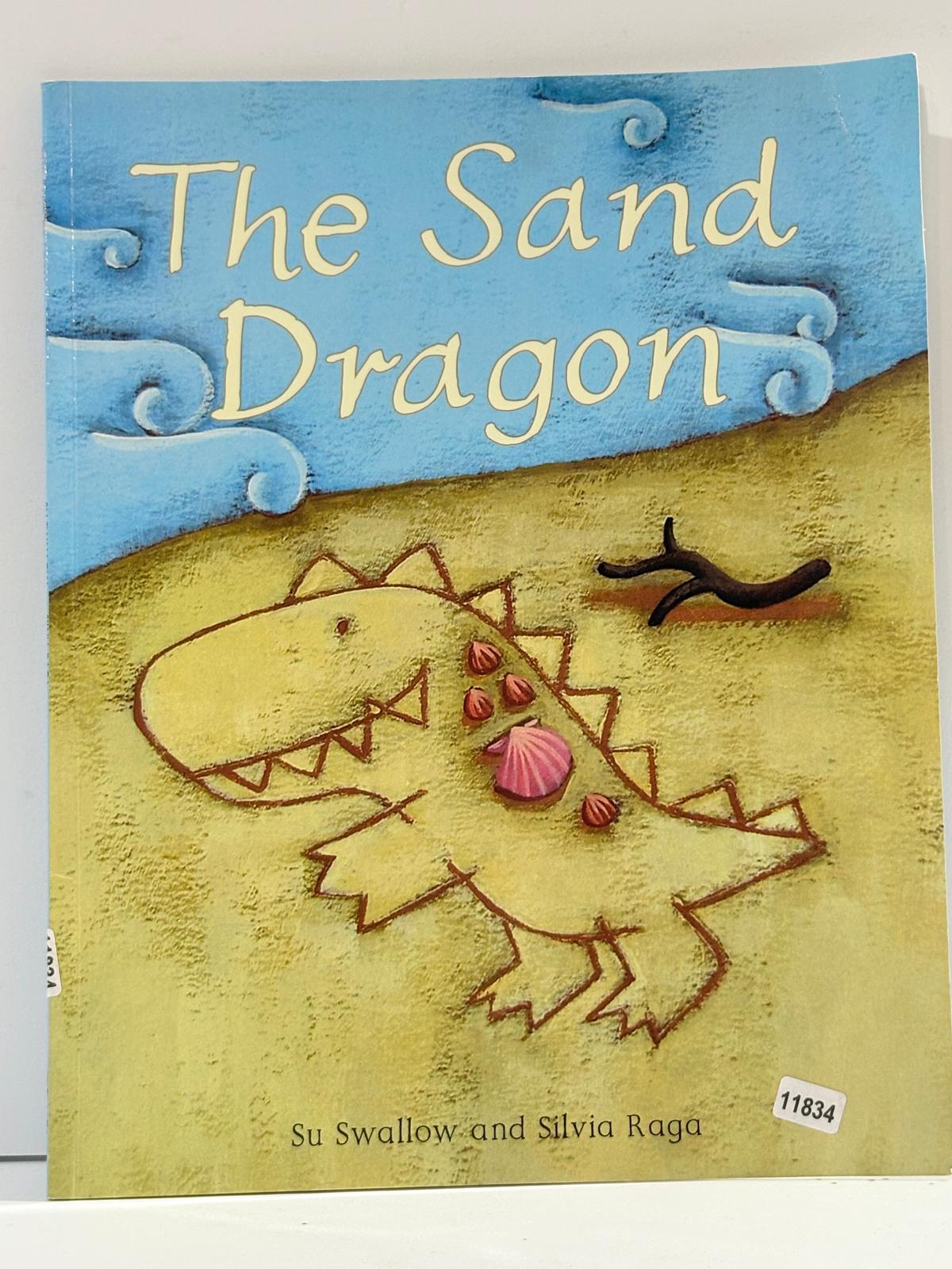 The Sand Dragon [paperback] Swallow, Su,Raga, Sylvia [Sep 03, 2015]