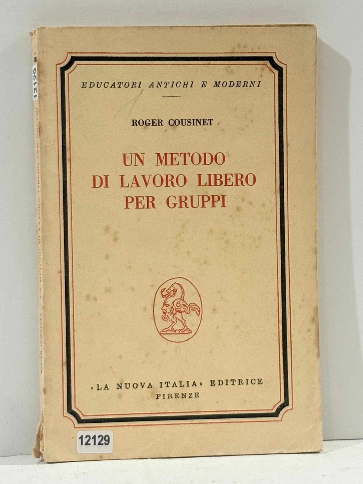 UN METODO DI LAVORO LIBERO PER GRUPPI