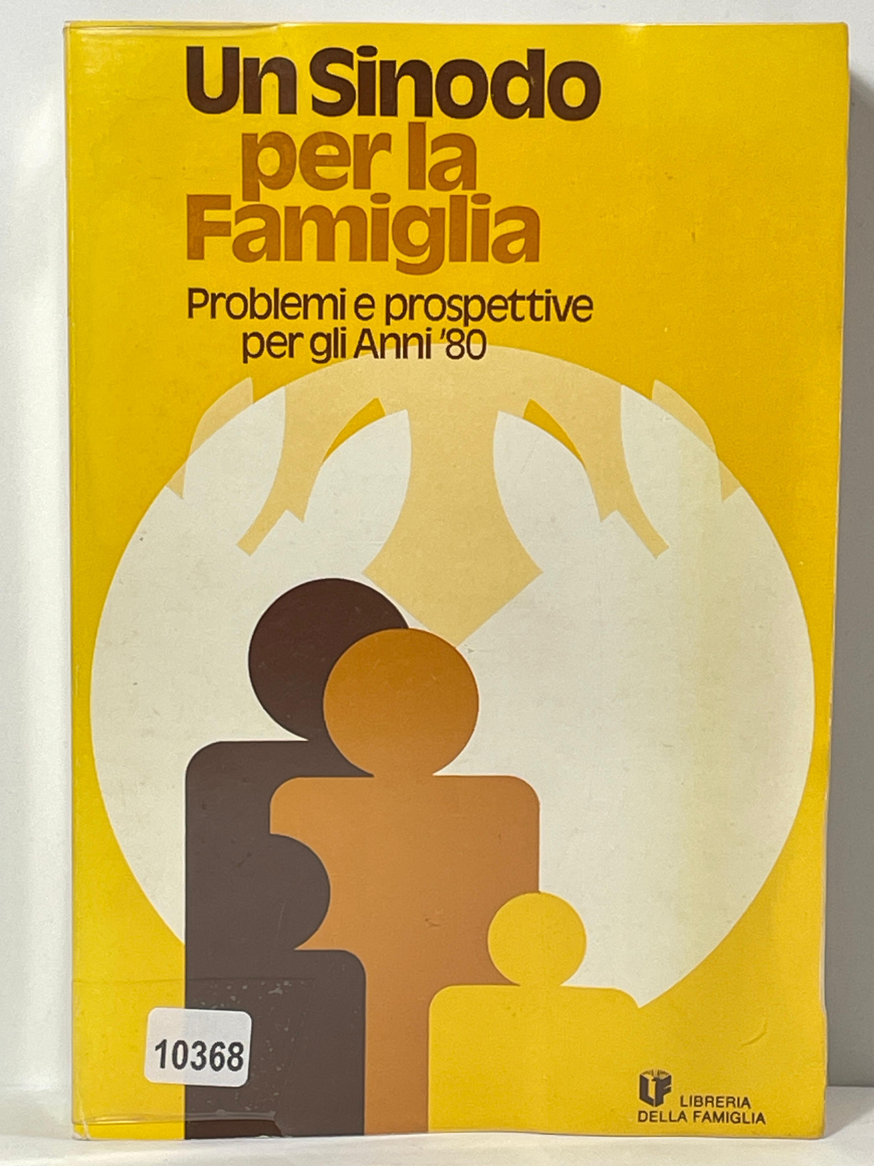 Un Sinodo per la Famiglia Problemi e prospettive per gli …