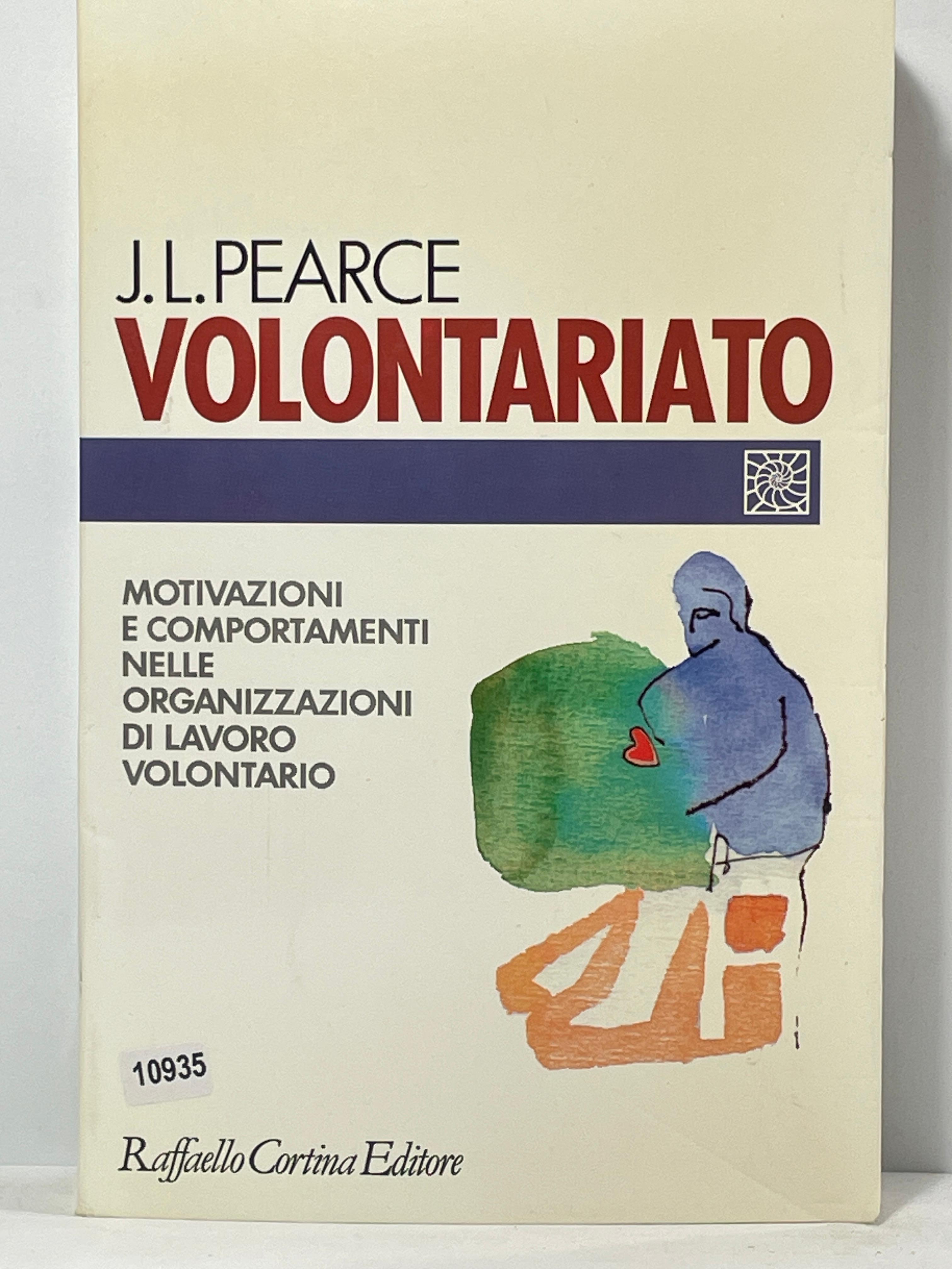 Volontariato - Motivazioni e comportamenti nelle Organizzazioni di Lavoro volontario