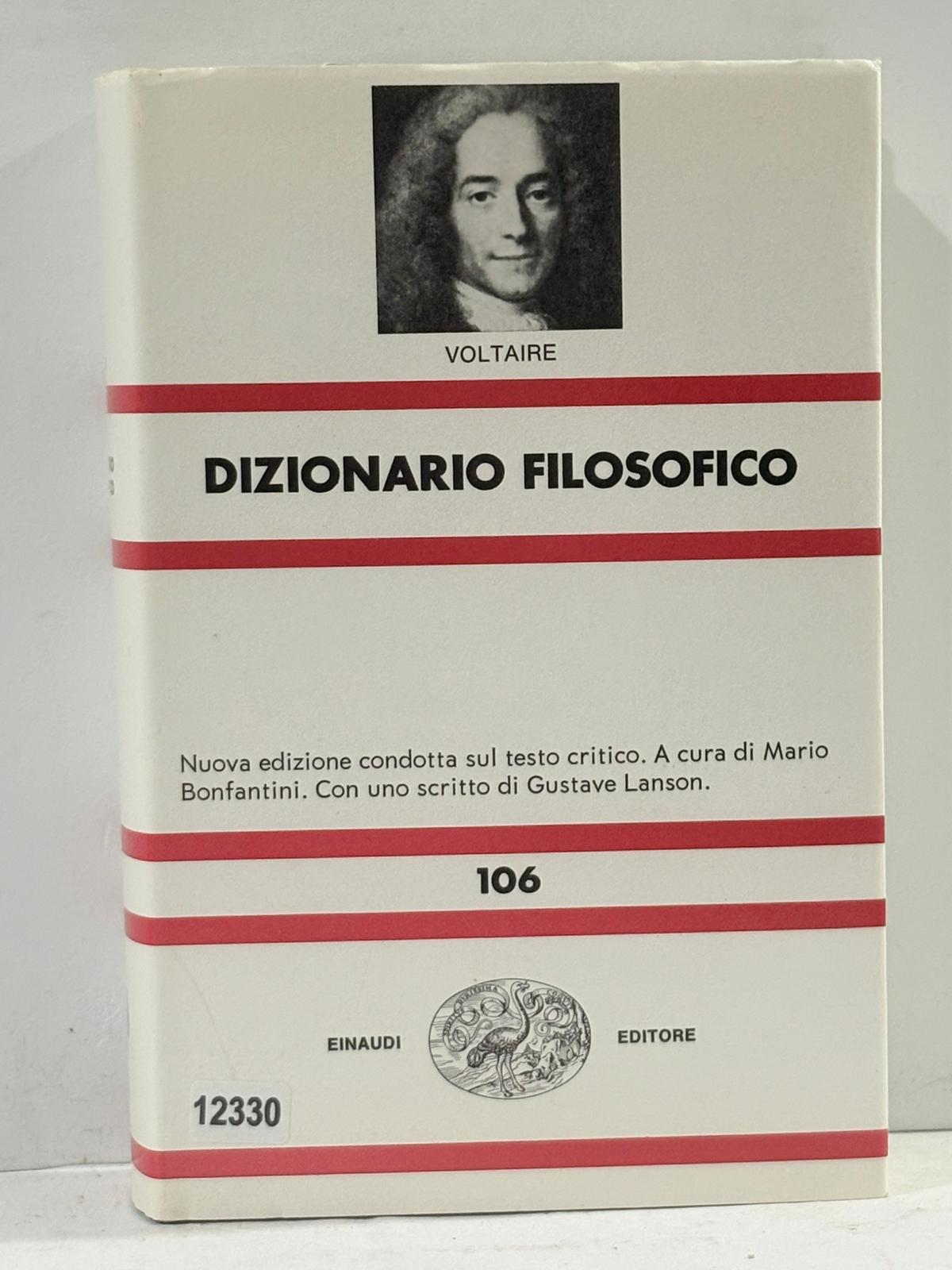 Voltaire - Dizionario Filosofico nuova edizione condotta sul testo crittico. …
