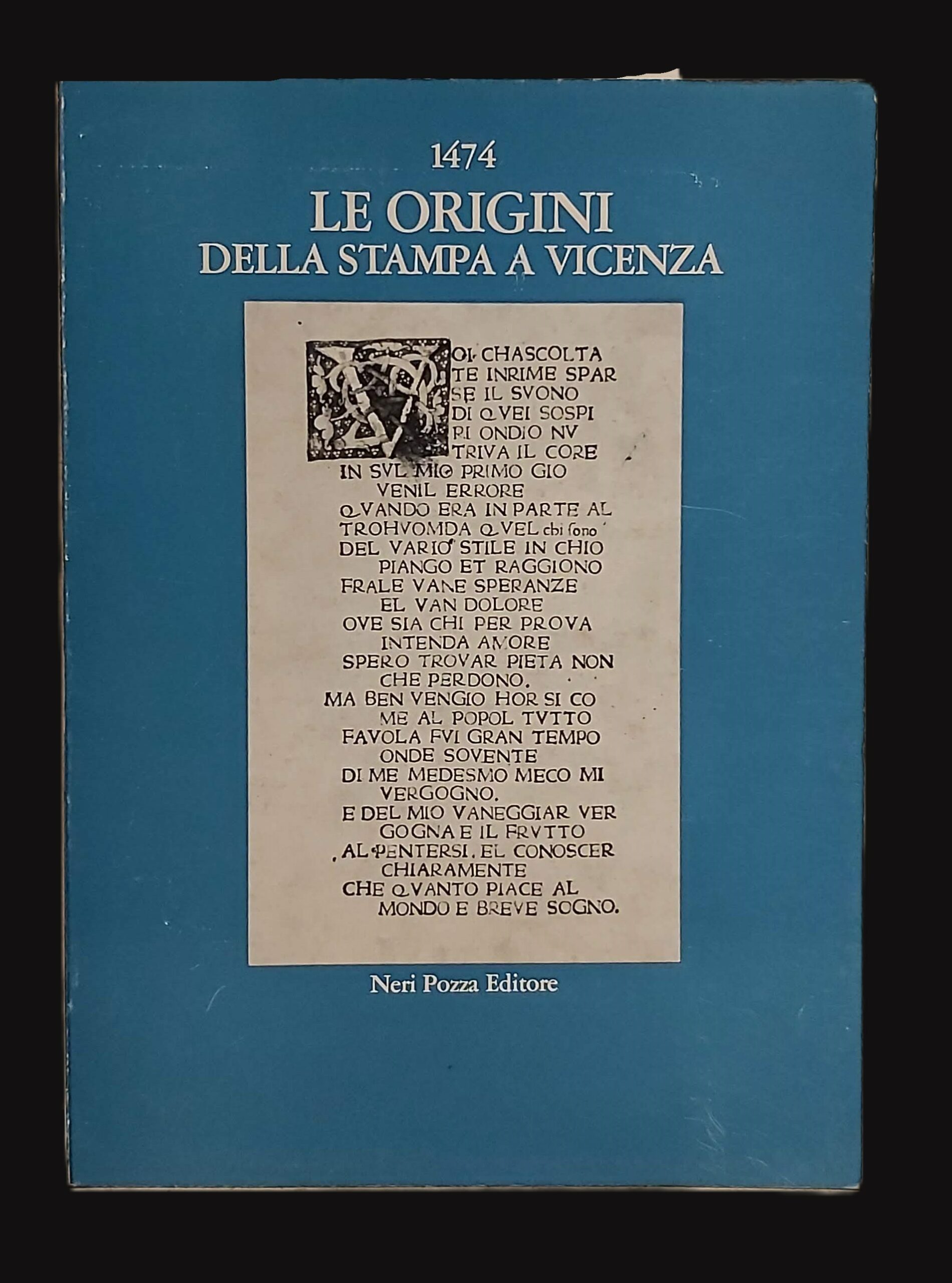 1474. LE ORIGINI DELLA STAMPA A VICENZA. Introduzione di Guglielmo …