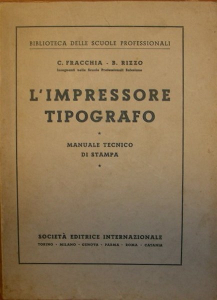 L’IMPRESSORE TIPOGRAFO. Manuale tecnico di stampa.