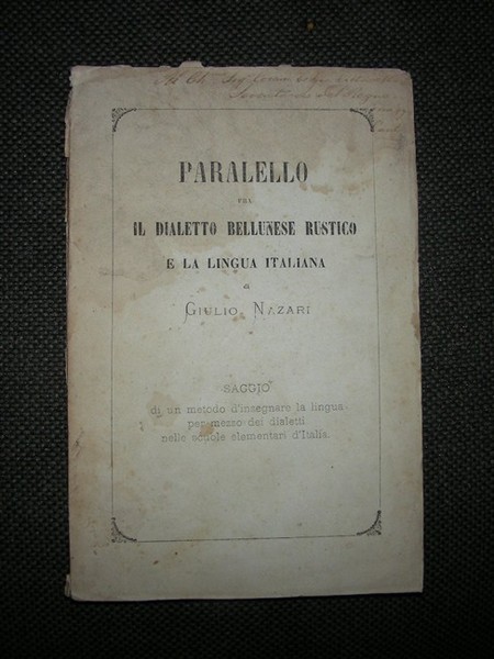 Parallelo fra il dialetto bellunese rustico e la lingua italiana.