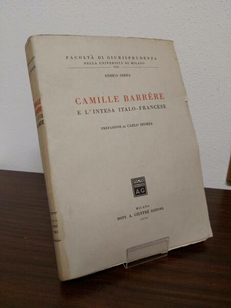 CAMILLE BARRERE e l'intesa Italo-Francese.