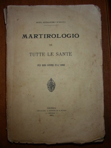 MARTIROLOGIO DI TUTTE LE SANTE per ogni giorno dell’anno. Preceduto …