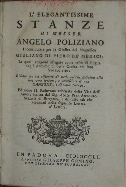 L’ELEGANTISSIME STANZE di Messer. incominciate per la giostra del Magnifico …