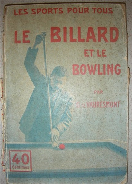 LE BILLARD ET LE BOWLING.