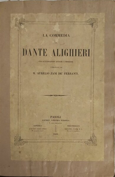 LA COMMEDIA DI DANTE ALIGHIERI. Con illustrazioni antiche e moderne.