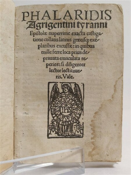 PHALARIDIS AGRIGENTINI TYRANNI Epistolae nuperrime exacta castigatione collatis latinis graecibusq. …