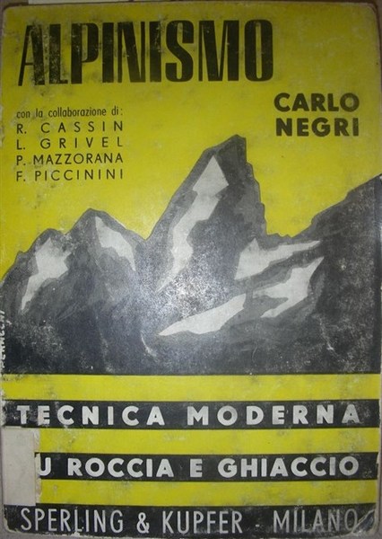 ALPINISMO. Tecnica moderna su roccia e ghiaccio.