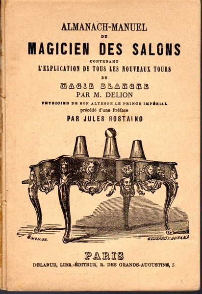 ALMANACH-MANUEL du Magicien des Salons contenant l’explication de tous les …