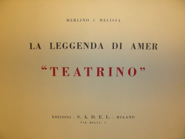 LA LEGGENDA DI AMER. “Teatrino”.