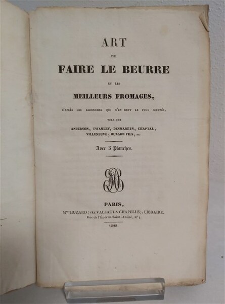 ART DE FAIRE LE BEURRE et les meilleurs Fromages, d’après …