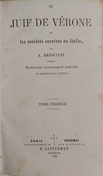 LE JUIF DE VERONE ou les sociétés secrètes en Italie.