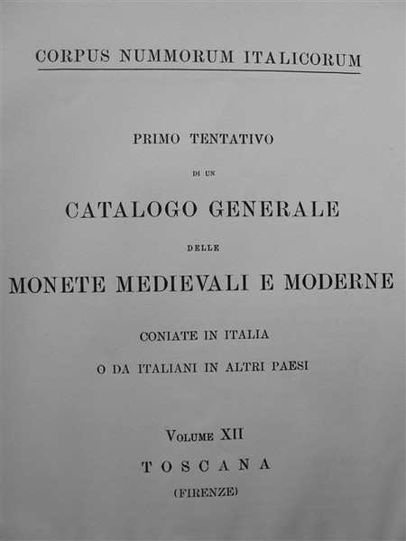 CORPUS NUMMORUM ITALICORUM. Primo tentativo di un catalogo generale delle …