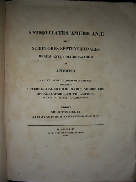 ANTIQUITATES AMERICANAE edidit Societas Regia Antiquariorum septentrionalium. Studio et opera…