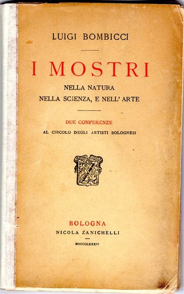 I MOSTRI nella natura, nella scienza e nell'arte. Due conferenze …