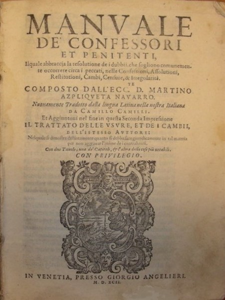 MANUALE DE' CONFESSORI ET PENITENTI il quale abbraccia la resolutione …