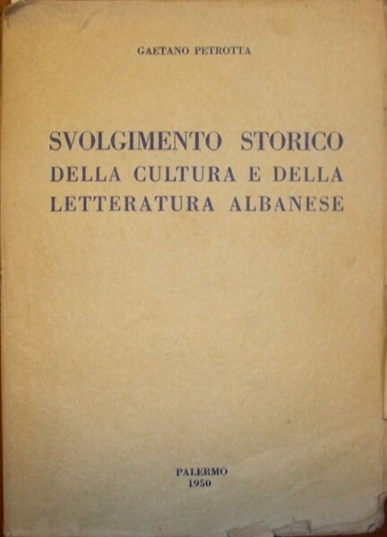 SVOLGIMENTO STORICO della cultura e della letteratura albanese.