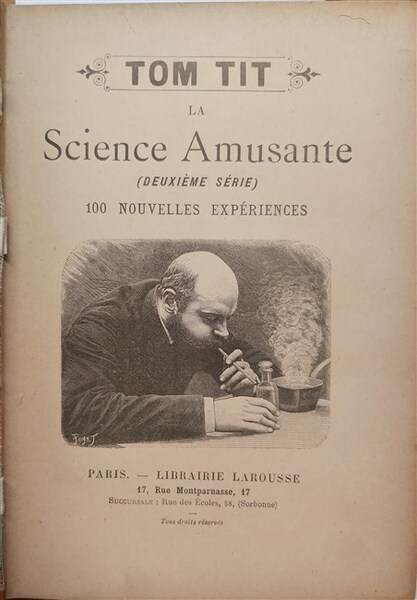 LA SCIENCE AMUSANTE (duxieme serie). Seizieme edition. 100 nouvelles experiences.