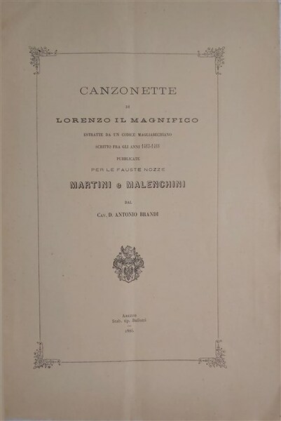 CANZONETTE di Lorenzo il Magnifico estratte da un Codice Magliabechiano …