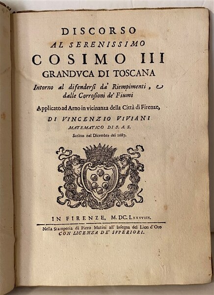 DISCORSO AL SERENISSIMO COSIMO III Granduca di Toscana Intorno al …