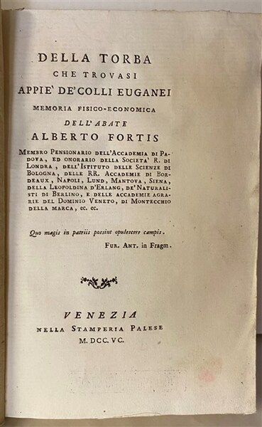 DELLA TORBA che trovasi appiè dè Colli Euganei. Memoria fisico-economica …