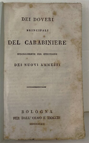 DEI DOVERI PRINCIPALI DEL CARABINIERE specialmente per istruzione dei nuovi …