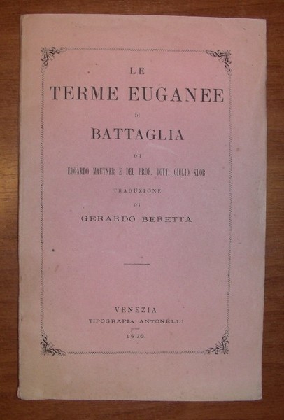 LE TERME EUGANEE di Battaglia di Edoardo Mautner e del …