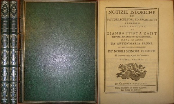 NOTIZIE ISTORICHE de’ Pittori, Scultori ed Architetti Cremonesi. Opera postuma …