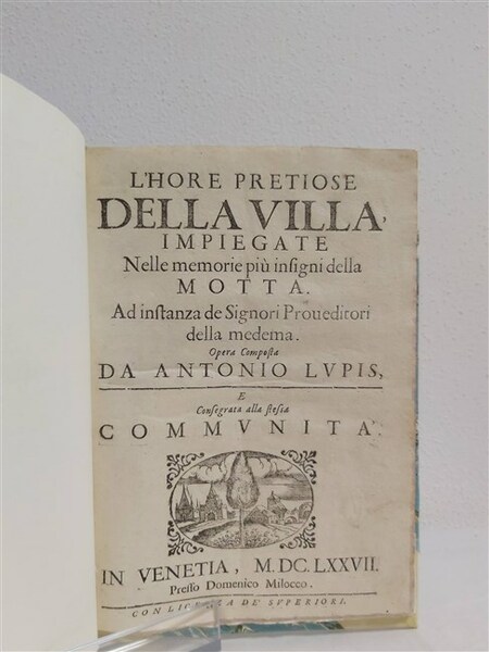 L'HORE PRETIOSE DELLA VILLA impiegate nelle Memorie più insigni della …