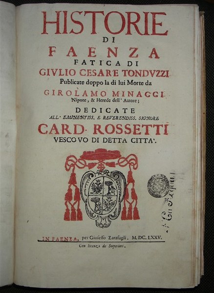 HISTORIE DI FAENZA. Fatica di… pubblicate doppo la di lui …