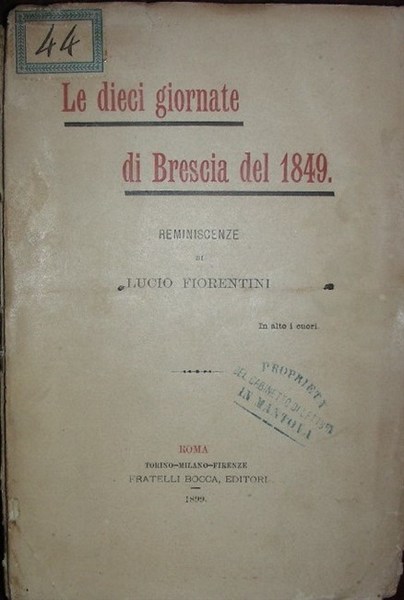 LE DIECI GIORNATE DI BRESCIA del 1849. Reminiscenze di…