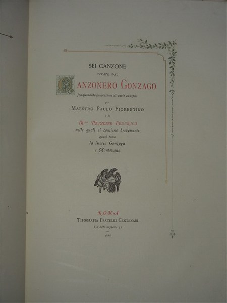 SEI CANZONE CAVATE DAL CANZONIERO GONZAGO fra quaranta generatione di …