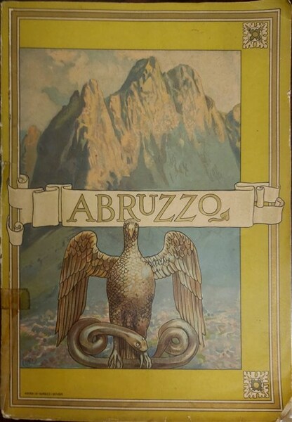 ABRUZZO. Guide Regionali Illustrate edite dalla Direzione Generale delle Ferrovie …